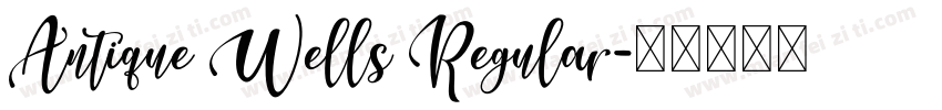 Antique Wells Regular字体转换